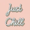 Affiche " Just chill " rose l.24 x l.30 cm Dada Art