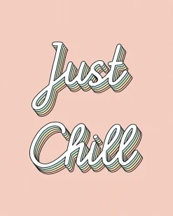 Affiche " Just chill " rose l.24 x l.30 cm Dada Art