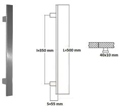 Poignée de tirage Rectangle 40x10 mm - Entraxe350 - S55 - L500 mm - INOX 304 poli